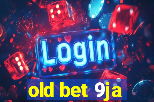 old bet 9ja